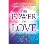 Power Of Love James Van Praagh, (Auteur)