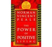 Power of Positive Living Norman Vincent Peale (Auteur)