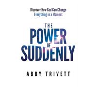 Power of Suddenly, The