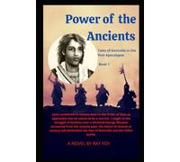 Power of the Ancients: Tales of Dentville in the Post Apocalypse - Book 1