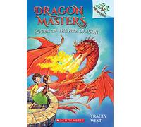 Power of the Fire Dragon: A Branches Book (Dragon Masters #4) (Volume 4)