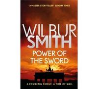 Power of the Sword by Wilbur Smith Inconnu (Auteur)