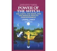 Power of the Witch: The Earth, the Moon, and the Magical Path to Enlightenment