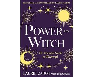 Power of the Witch: The Earth, the Moon, and the Magical Path to Enlightenment