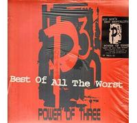 Power of Three - Best of All The Worst