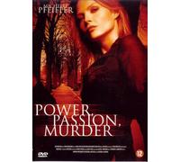 Power Passion, Murder