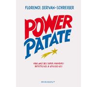 Power patate: Vous avez des super pouvoirs ! Détectez-les & utilisez-les !