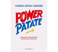 Power Patate: Vous avez des super pouvoirs ! Détectez-les & utilisez-les