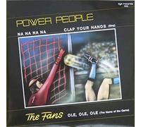 Power People / Fans, The - Na Na Na Na / Clap Your Hands (Sieg) / Ole, Ole Ole (The Name Of The Game) [Vinyl Single 12'']