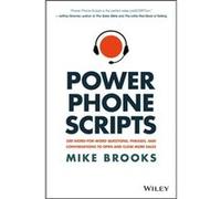 Power Phone Scripts – 500 questions, phrases et conversations mot à mot pour conclure des ventes