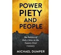 Power Piety and People - Michael University of Exeter Dumper - Columbia University Press - Livre en Anglais - Paperback Michael University of Exeter DumperMichael University of Exeter Dumper (Auteur)