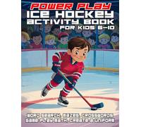 Power Play Ice Hockey Activity Book: Mazes, Word Search, Crosswords and More for Kids 6-10