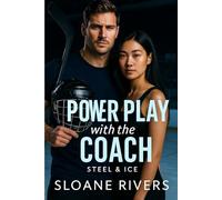 Power Play with the Coach: A steamy fake-dating hockey romance with forbidden tension, slow burn heat, and a scandal that could destroy them both.