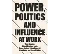 Power, Politics And Influence At Work