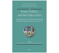 Power, Politics And The Cults Of Isis