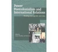 Power, Postcolonialism, and International Relations, Routledge Advances in International Relations and Global Politics, 16