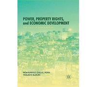 Power, Property Rights, And Economic Development
