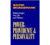 Power, Providence, and Personality Walter Brueggemann (Auteur)