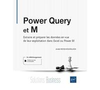 André Meyer-Roussilhon – Power Query et M – Extraire et préparer les données pour Excel et Power BI