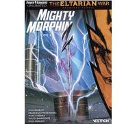 Power Rangers Unlimited - Mighty Morphin - Tome 4, The Eltarian War Première Partie