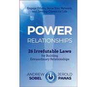 Power Relationships by Jerold Panas Jerold Panas (Auteur)
