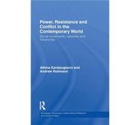 Power Resistance and Conflict in the Contemporary World by Athina Karatzogianni A. Karatzogianni, Andrew Robinson (Auteur)