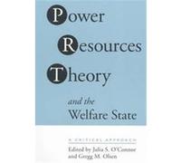 Power Resource Theory and the Welfare State Gregg M. Olsen, Julia S. O'Connor, Walter Korpi (Auteur)