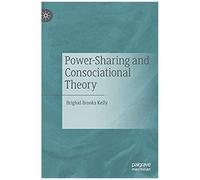 Power-Sharing And Consociational Theory