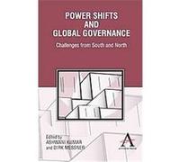 Power Shifts and Global Governance, Anthem Politics and Ir