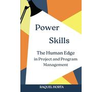 Power Skills: The Human Edge in Project and Program Management