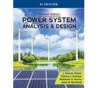 Power System Analysis And Design, Si Edition