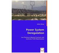 Power System Deregulation: Loss Sharing In Bilateral Contracts And Generator Profit Maximization