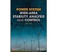 Power System Widearea Stability Analysis and Control by J Ma J Ma (Auteur)