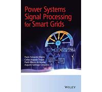 Power Systems Signal Processing for Smart Grids – Wiley-VCH