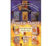 Power Tarot: More Than 100 Spreads That Give Specific Answers to Your Most Important Question