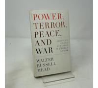 Power, Terror, Peace, and War: America's Grand Strategy in a World at Risk
