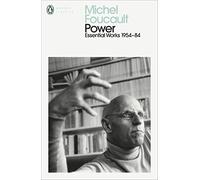 Power: The Essential Works of Michel Foucault 1954-1984