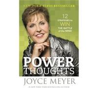 Power Thoughts: 12 principles that will change your life.