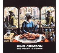 The power to believe King Crimson (Interprète) https://www.fnac.com/a1714404/King-Crimson-The-power-to-believe-CD-album?oref=8e4f1376-db00-143a-eab0-c553065ec7ae
