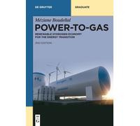 Power-To-Gas: Renewable Hydrogen Economy For The Energy Transition (De Gruyter Textbook)