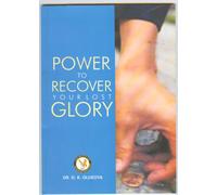 Power to Recover your Lost Glory