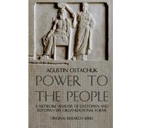 Power to the People: A Network Analysis of Dystopian and Eutopian Life Organizational Forms