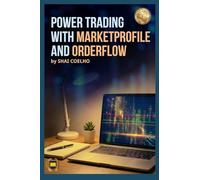 Power Trading with MarketProfile and Orderflow