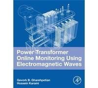 Power Transformer Online Monitoring Using Electromagnetic Waves by Karami & Hossein Assistant Professor & Niroo Research Institute NRI & Tehran & Iran Karami Hossein Assistant Professor Niroo Research