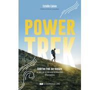 Power Trek - Crée ton trek sur-mesure et fais de ta vie une randonnée d'exception