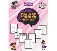 POWER-UP YOUR BRAIN Activity Book: Girls Edition