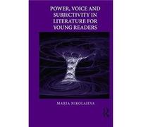 Power Voice and Subjectivity in Literature for Young Readers by Nikolajeva Maria University of Cambridge UK Paperback Book Maria Nikolajeva (Auteur)