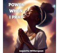 Power When I Pray