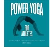 Power Yoga for Athletes by Sean Vigue Sean Vigue, (Auteur)