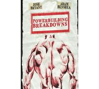 Powerbuilding Breakdowns